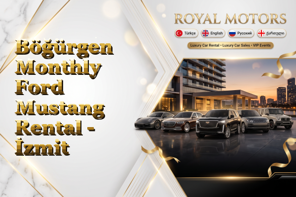 Böğürgen Monthly Ford Mustang Rental - İzmit