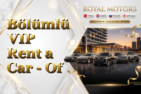Bölümlü VIP Rent a Car - Of