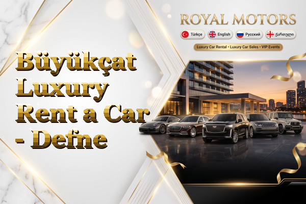 Büyükçat Luxury Rent a Car - Defne