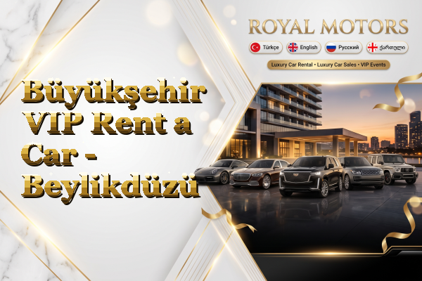 Büyükşehir VIP Rent a Car - Beylikdüzü