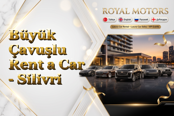 Büyük Çavuşlu Rent a Car - Silivri