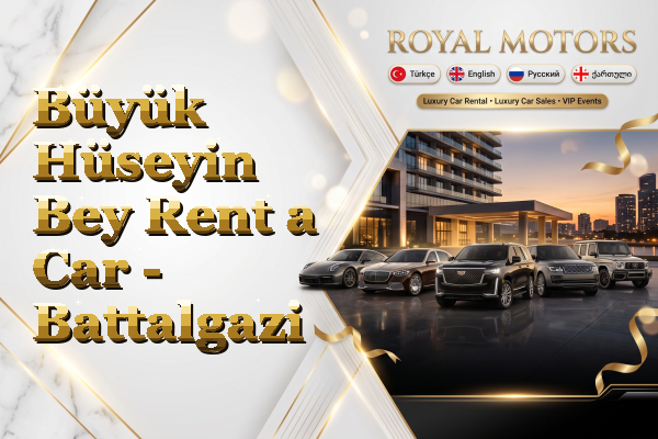 Büyük Hüseyin Bey Rent a Car - Battalgazi