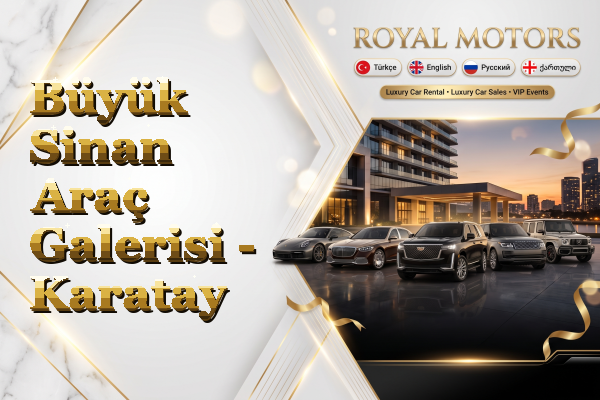 Büyük Sinan Araç Galerisi - Karatay