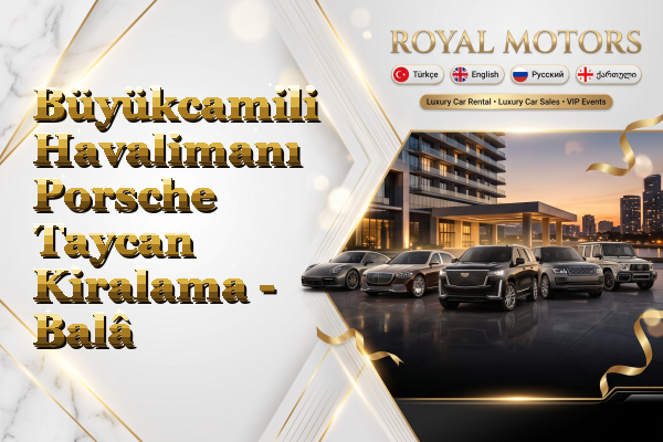 Büyükcamili Havalimanı Porsche Taycan Kiralama - Balâ
