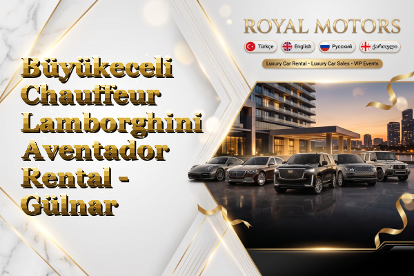 Büyükeceli Chauffeur Lamborghini Aventador Rental - Gülnar