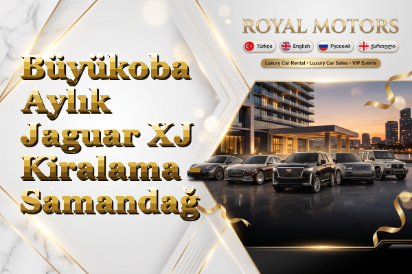 Büyükoba Aylık Jaguar XJ Kiralama - Samandağ