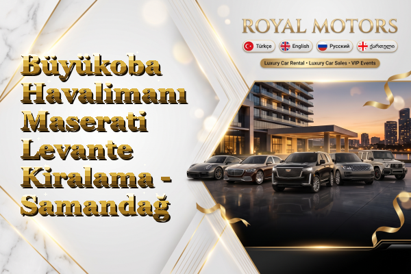Büyükoba Havalimanı Maserati Levante Kiralama - Samandağ