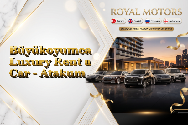 Büyükoyumca Luxury Rent a Car - Atakum