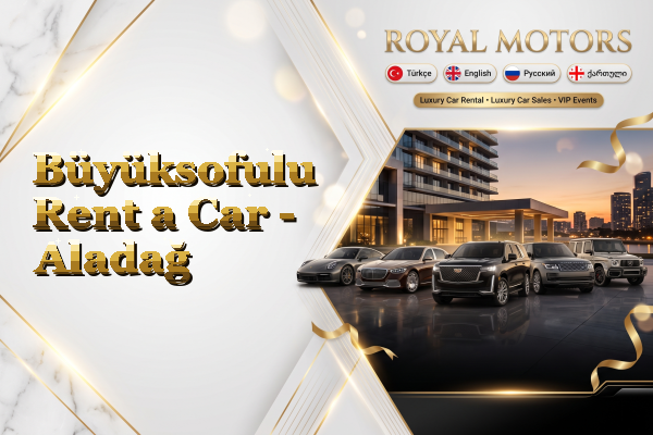 Büyüksofulu Rent a Car - Aladağ