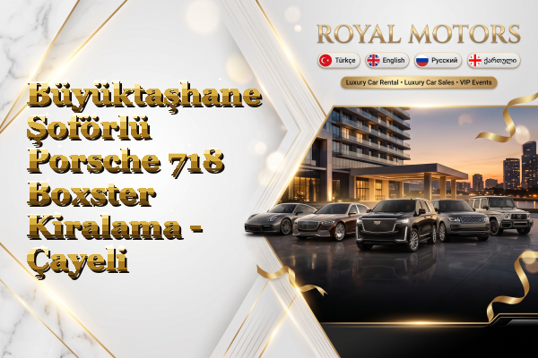 Büyüktaşhane Şoförlü Porsche 718 Boxster Kiralama - Çayeli