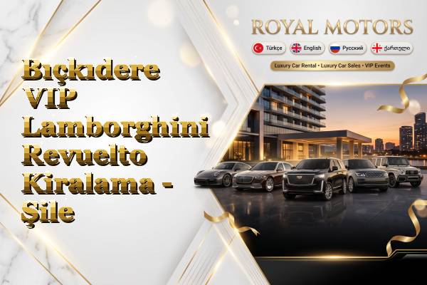 Bıçkıdere VIP Lamborghini Revuelto Kiralama - Şile