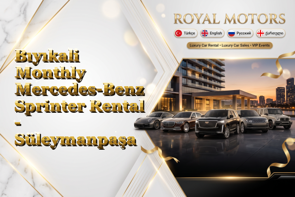 Bıyıkali Monthly Mercedes-Benz Sprinter Rental - Süleymanpaşa