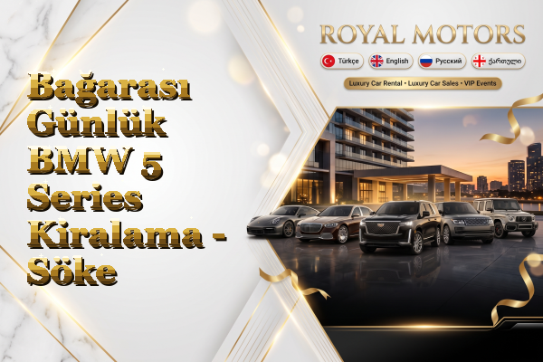 Bağarası Günlük BMW 5 Series Kiralama - Söke