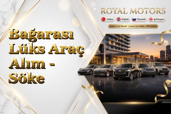 Bağarası Lüks Araç Alım - Söke
