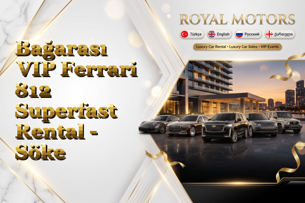 Bağarası VIP Ferrari 812 Superfast Rental - Söke