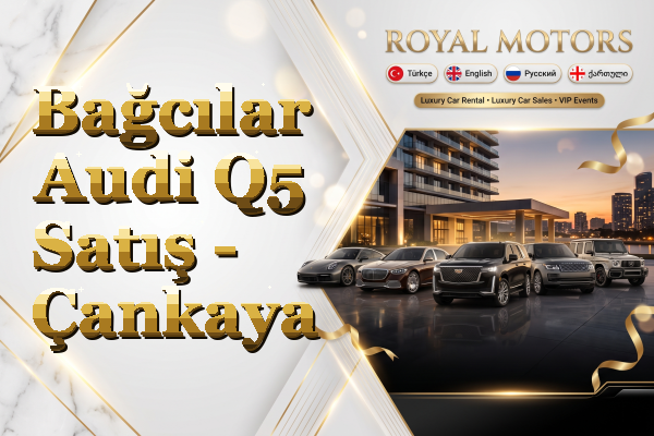 Bağcılar Audi Q5 Satış - Çankaya