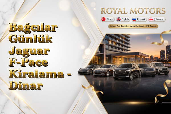 Bağcılar Günlük Jaguar F-Pace Kiralama - Dinar