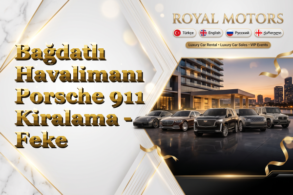 Bağdatlı Havalimanı Porsche 911 Kiralama - Feke