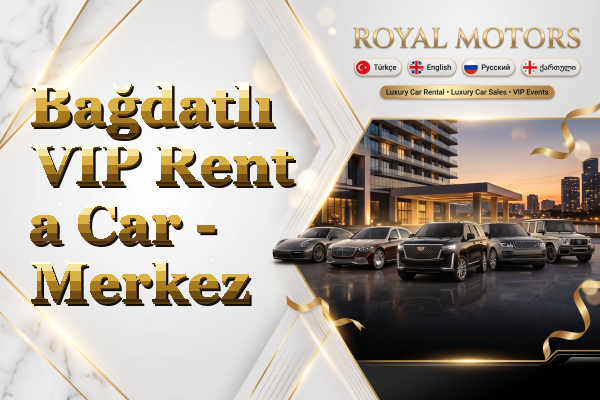 Bağdatlı VIP Rent a Car - Merkez