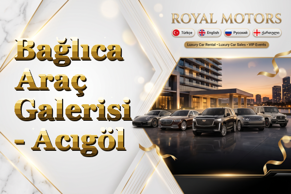 Bağlıca Araç Galerisi - Acıgöl