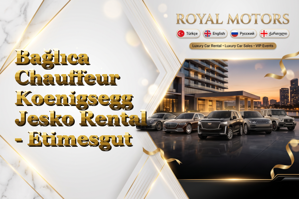 Bağlıca Chauffeur Koenigsegg Jesko Rental - Etimesgut