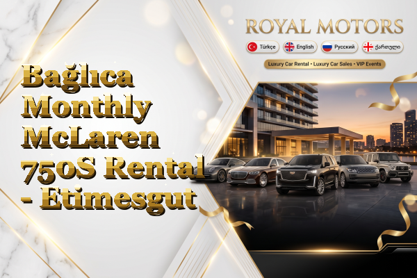 Bağlıca Monthly McLaren 750S Rental - Etimesgut