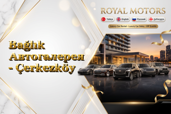 Bağlık Автогалерея - Çerkezköy