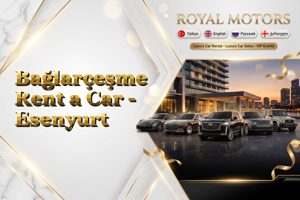 Bağlarçeşme Rent a Car - Esenyurt