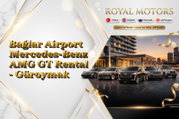 Bağlar Airport Mercedes-Benz AMG GT Rental - Güroymak