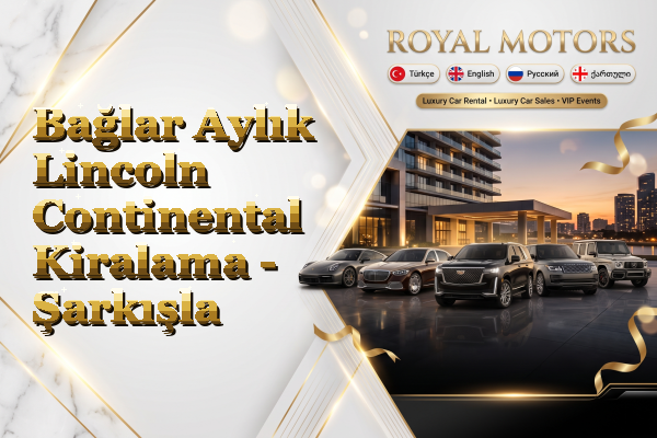 Bağlar Aylık Lincoln Continental Kiralama - Şarkışla