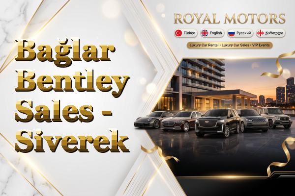 Bağlar Bentley Sales - Siverek