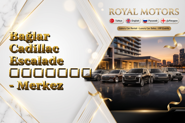 Bağlar Cadillac Escalade გაყიდვა - Merkez