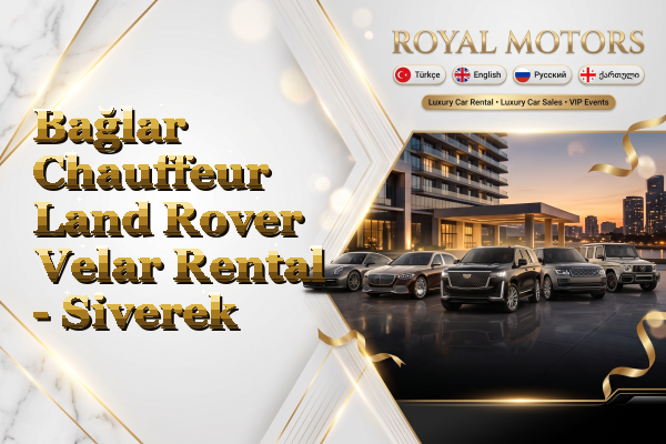 Bağlar Chauffeur Land Rover Velar Rental - Siverek