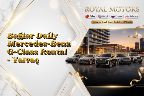 Bağlar Daily Mercedes-Benz G-Class Rental - Yalvaç