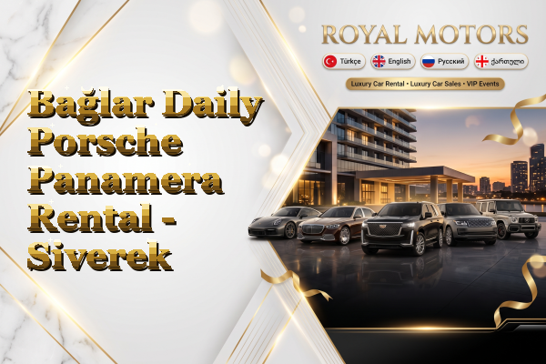 Bağlar Daily Porsche Panamera Rental - Siverek
