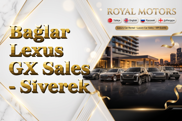 Bağlar Lexus GX Sales - Siverek