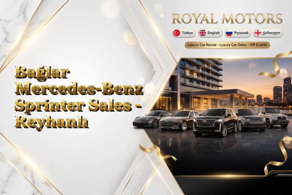 Bağlar Mercedes-Benz Sprinter Sales - Reyhanlı