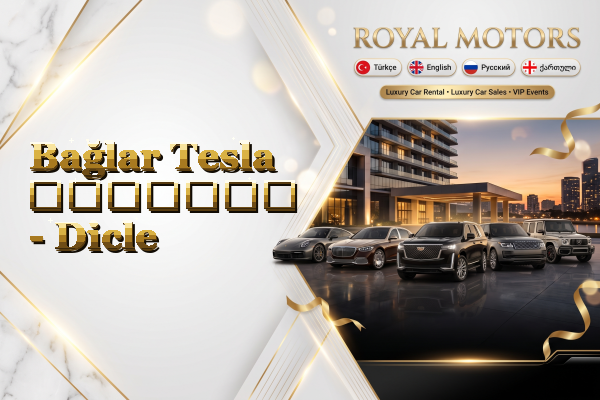 Bağlar Tesla გაყიდვა - Dicle