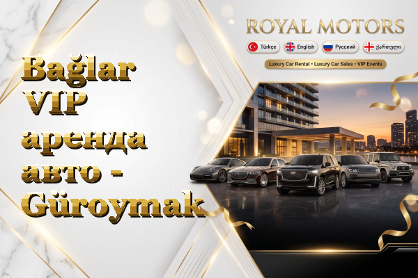 Bağlar VIP аренда авто - Güroymak