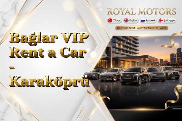 Bağlar VIP Rent a Car - Karaköprü