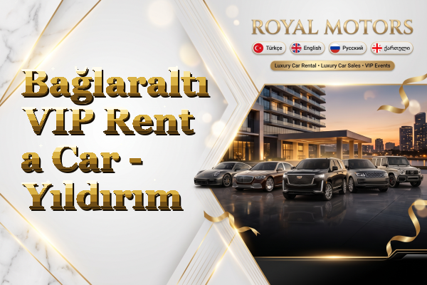Bağlaraltı VIP Rent a Car - Yıldırım