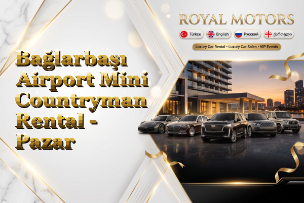 Bağlarbaşı Airport Mini Countryman Rental - Pazar
