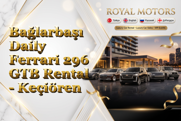 Bağlarbaşı Daily Ferrari 296 GTB Rental - Keçiören