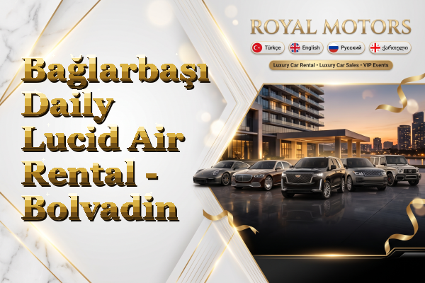 Bağlarbaşı Daily Lucid Air Rental - Bolvadin