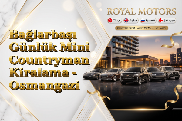 Bağlarbaşı Günlük Mini Countryman Kiralama - Osmangazi