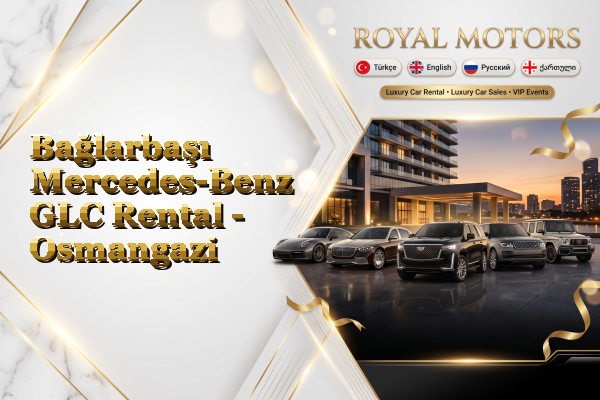 Bağlarbaşı Mercedes-Benz GLC Rental - Osmangazi