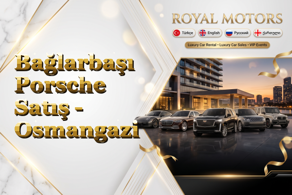 Bağlarbaşı Porsche Satış - Osmangazi