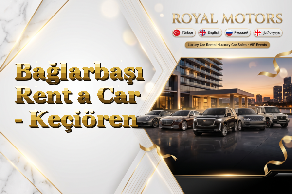 Bağlarbaşı Rent a Car - Keçiören