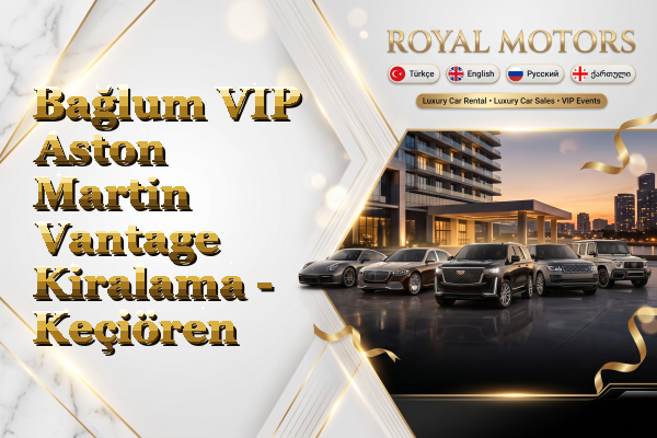Bağlum VIP Aston Martin Vantage Kiralama - Keçiören