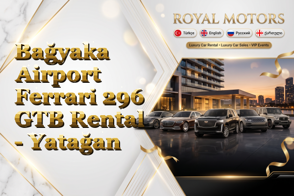 Bağyaka Airport Ferrari 296 GTB Rental - Yatağan